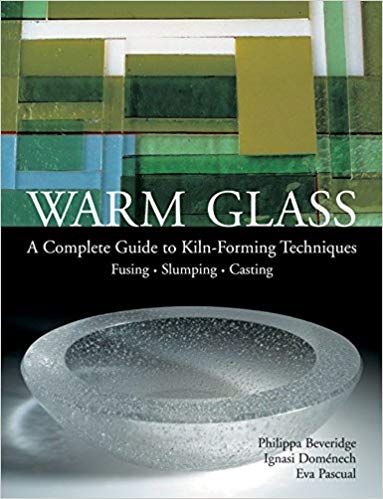 Fusing Books/Dvd/Vhs Warm Glass: Complete Guide Hard Copy