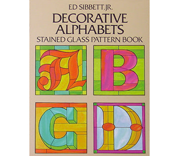 Stained Glass Books/Patterns/Dvd/Vhs Decorative Alphabets By Sibbett Books - Stained Glass