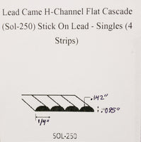 Lead Came H-Channel Flat Cascade (Sol-250) Stick On Lead - Singles (4 Strips)
